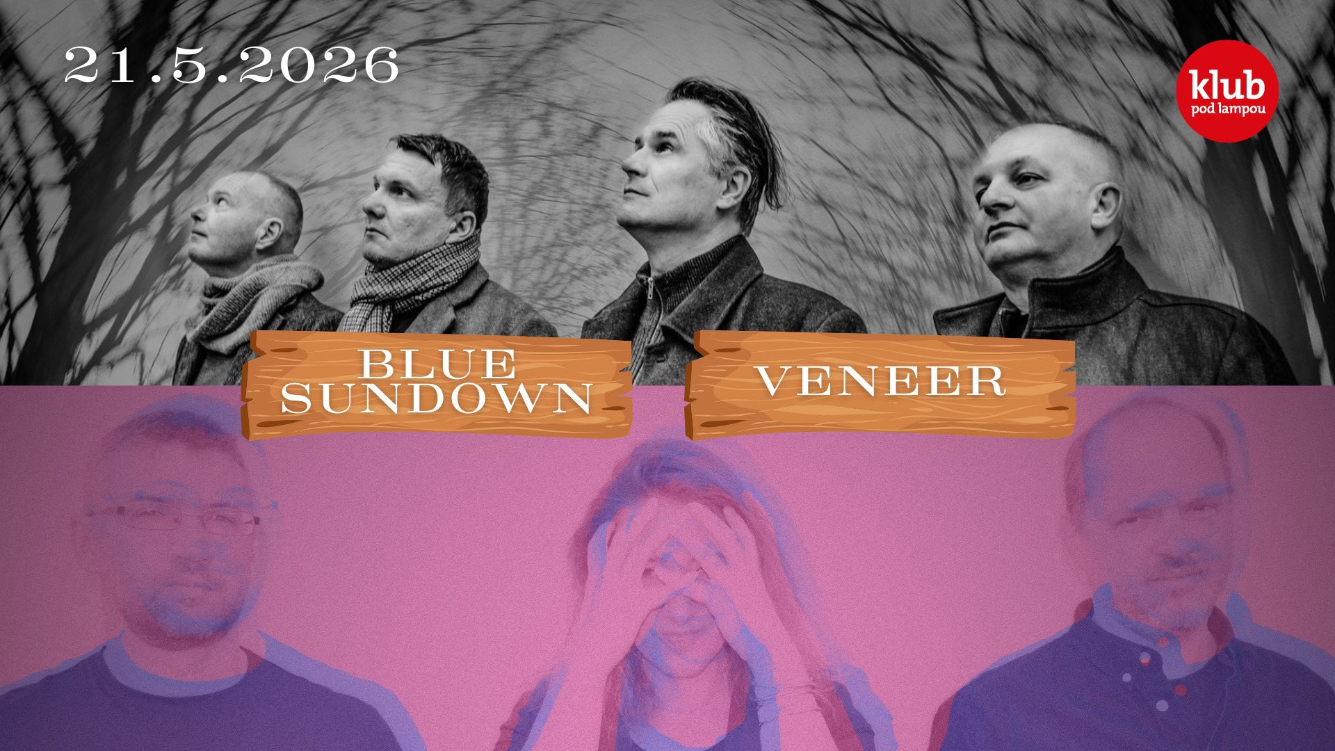 Blue Sundown a Veneer v .klube pod lampou!