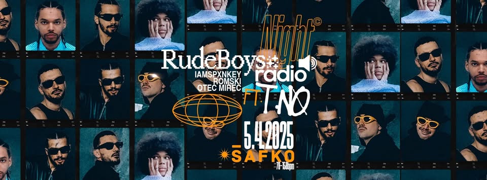 RUDEBOYS RADIO NIGHT w. special guest T.NO (NL) | SOBOTA 5.4. | ŠAFKO KLUB