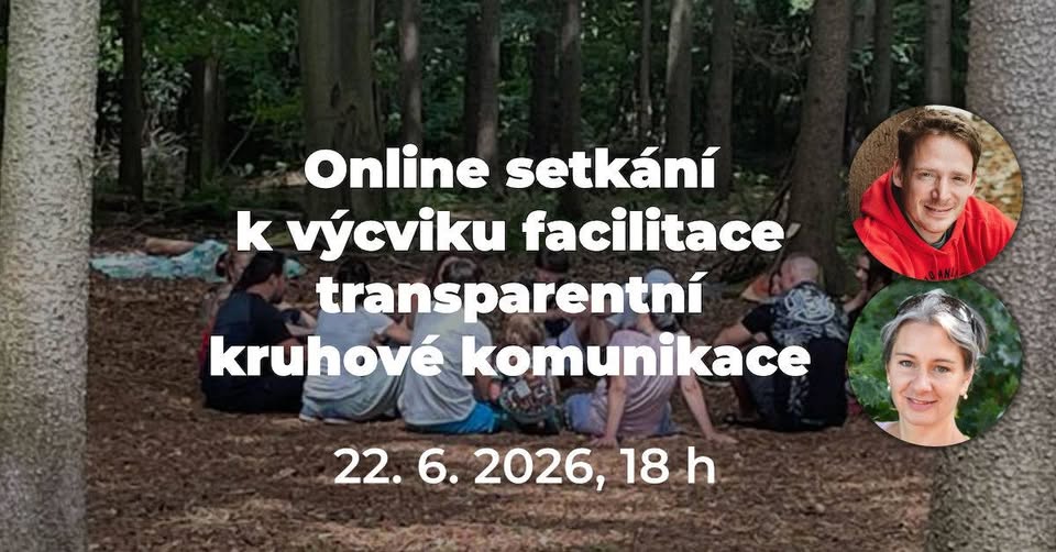 ONLINE - Online setkání k výcvikům facilitace transparentní kruhové komunikace