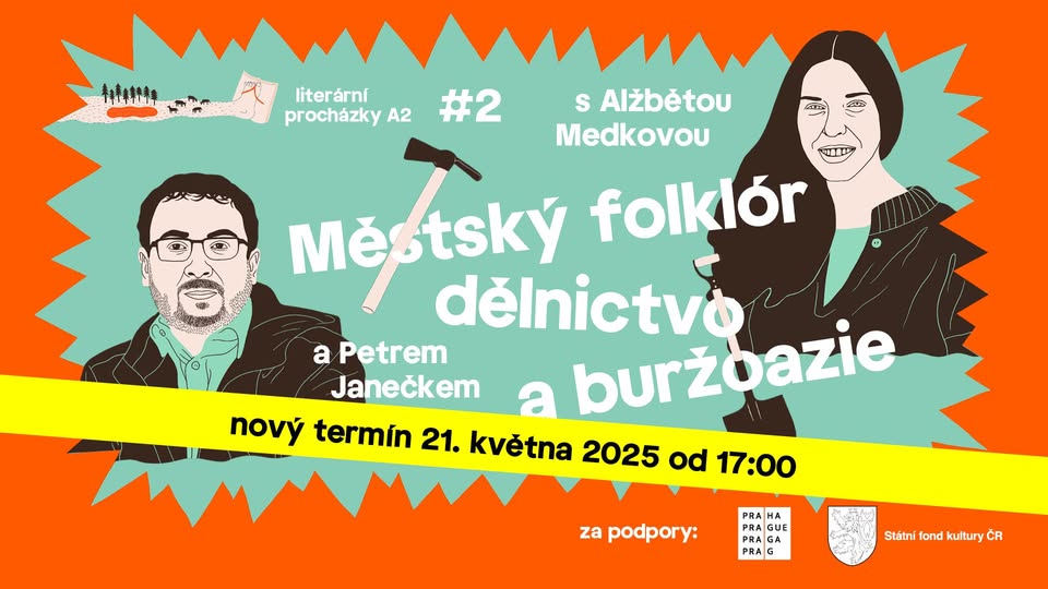 NOVÝ TERMÍN! Literární procházky A2: Městský folklór, dělnictvo a buržoazie