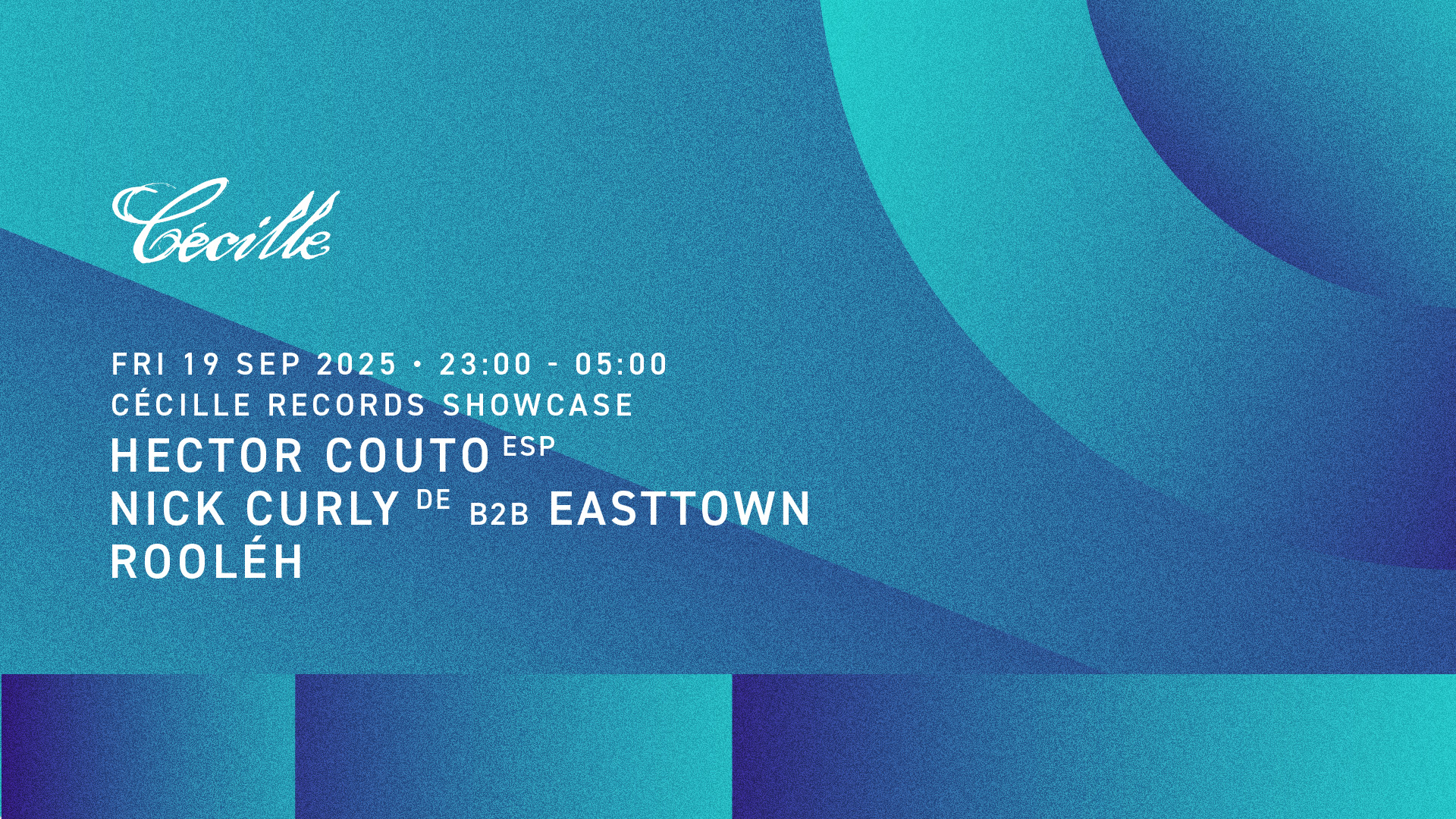 Cécille Records Showcase: Hector Couto, Nick Curly b2b Easttown, Rooléh