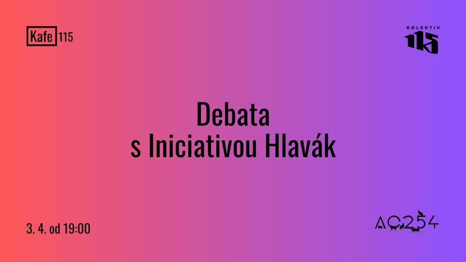 KAFE 115: DEBATA S INICIATIVOU HLAVÁK