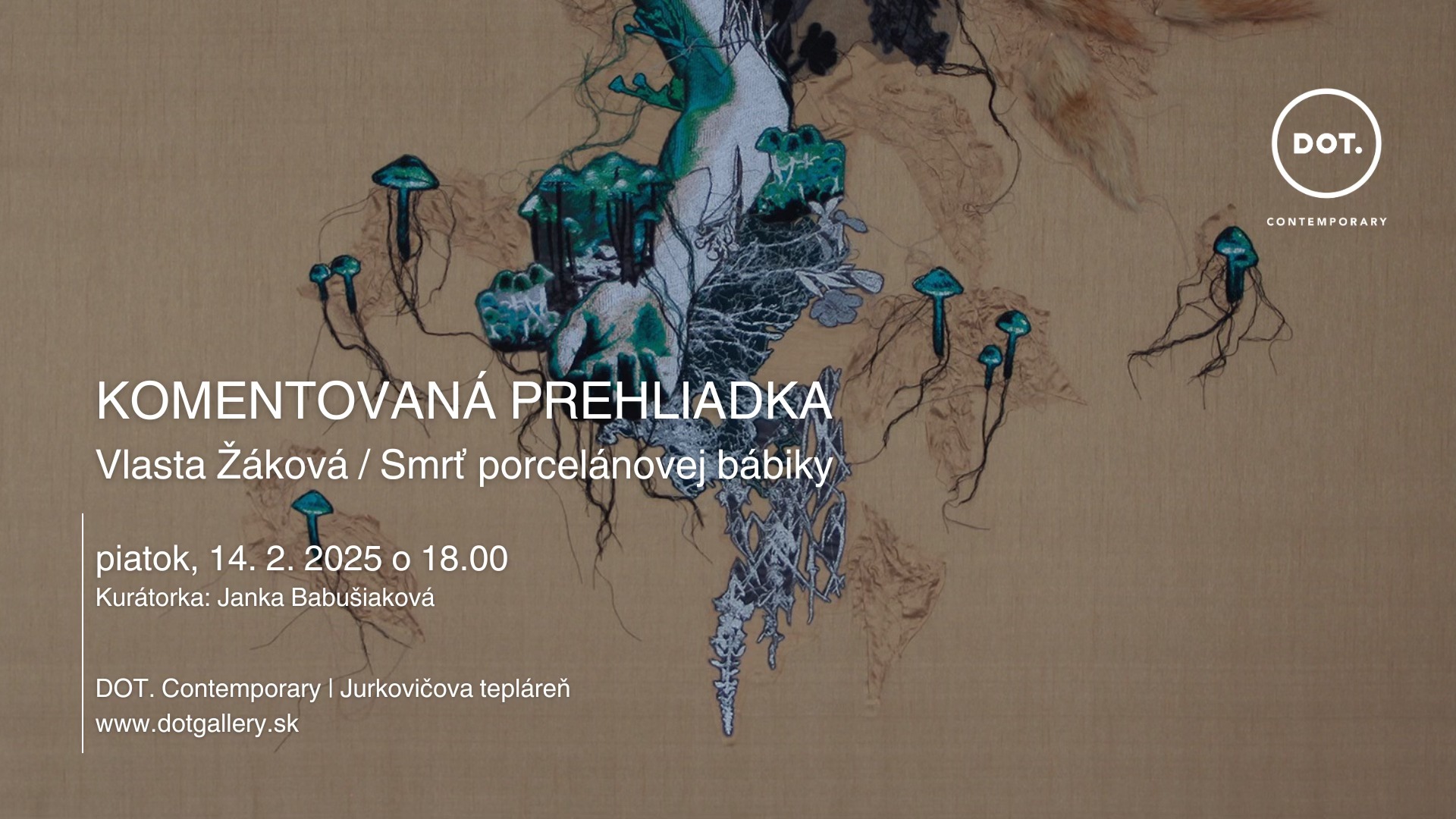 Komentovaná prehliadka / Vlasta Žáková: Smrť porcelánovej bábiky