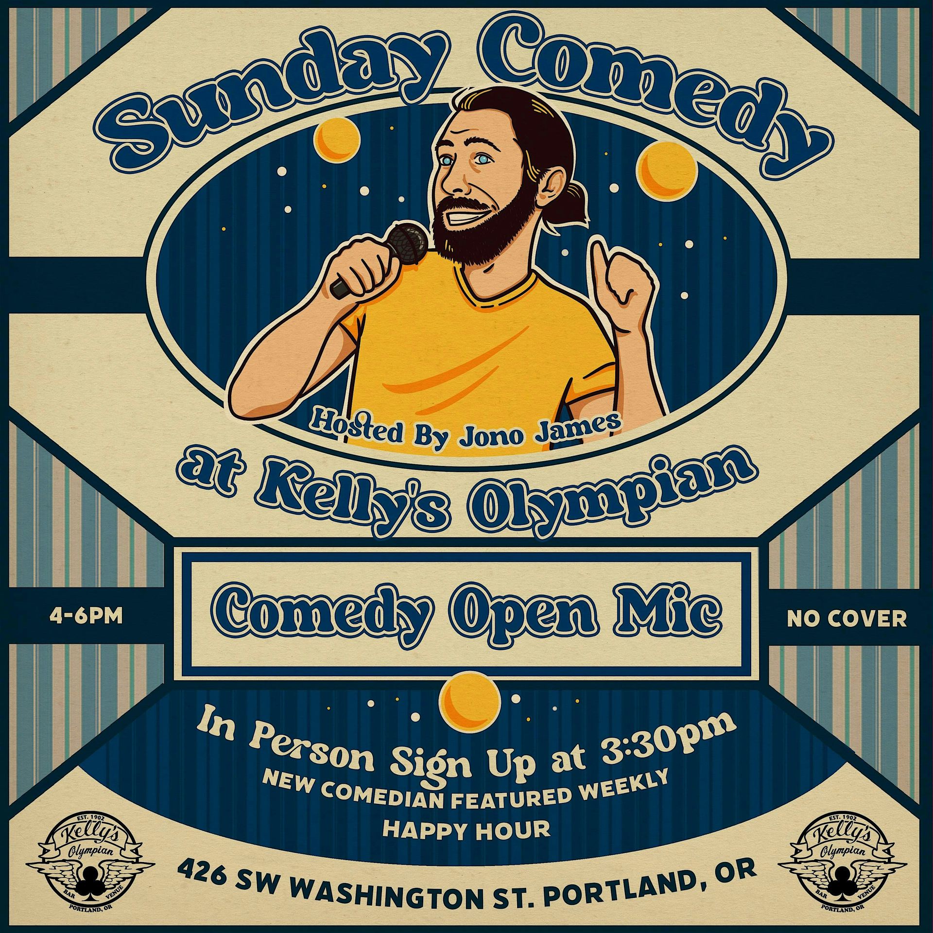 Early Sunday Comedy Open Mic at Kelly’s Olympian