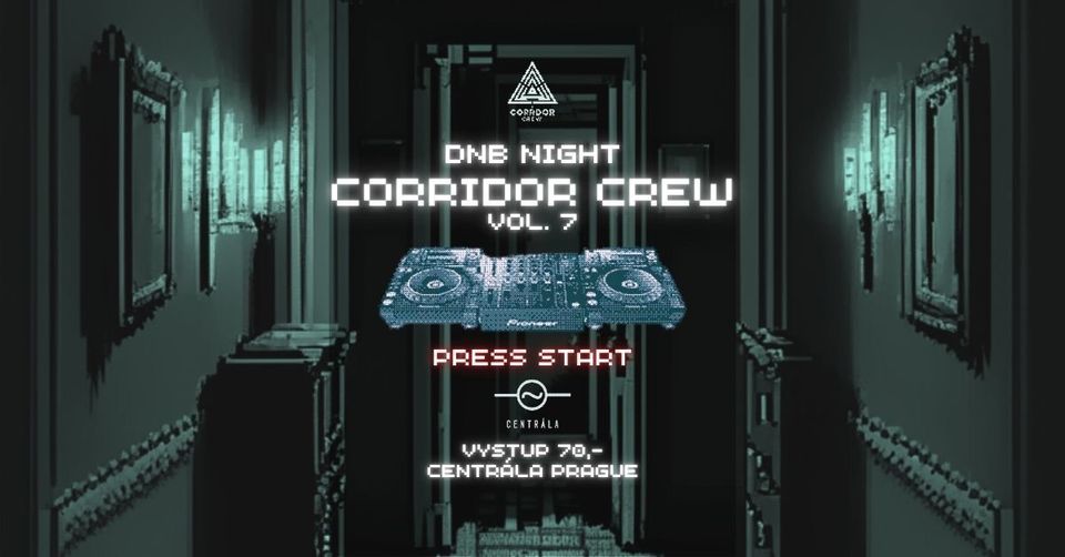 Corridor Night Vol. 7 w/ Drobek, Plus One & friends