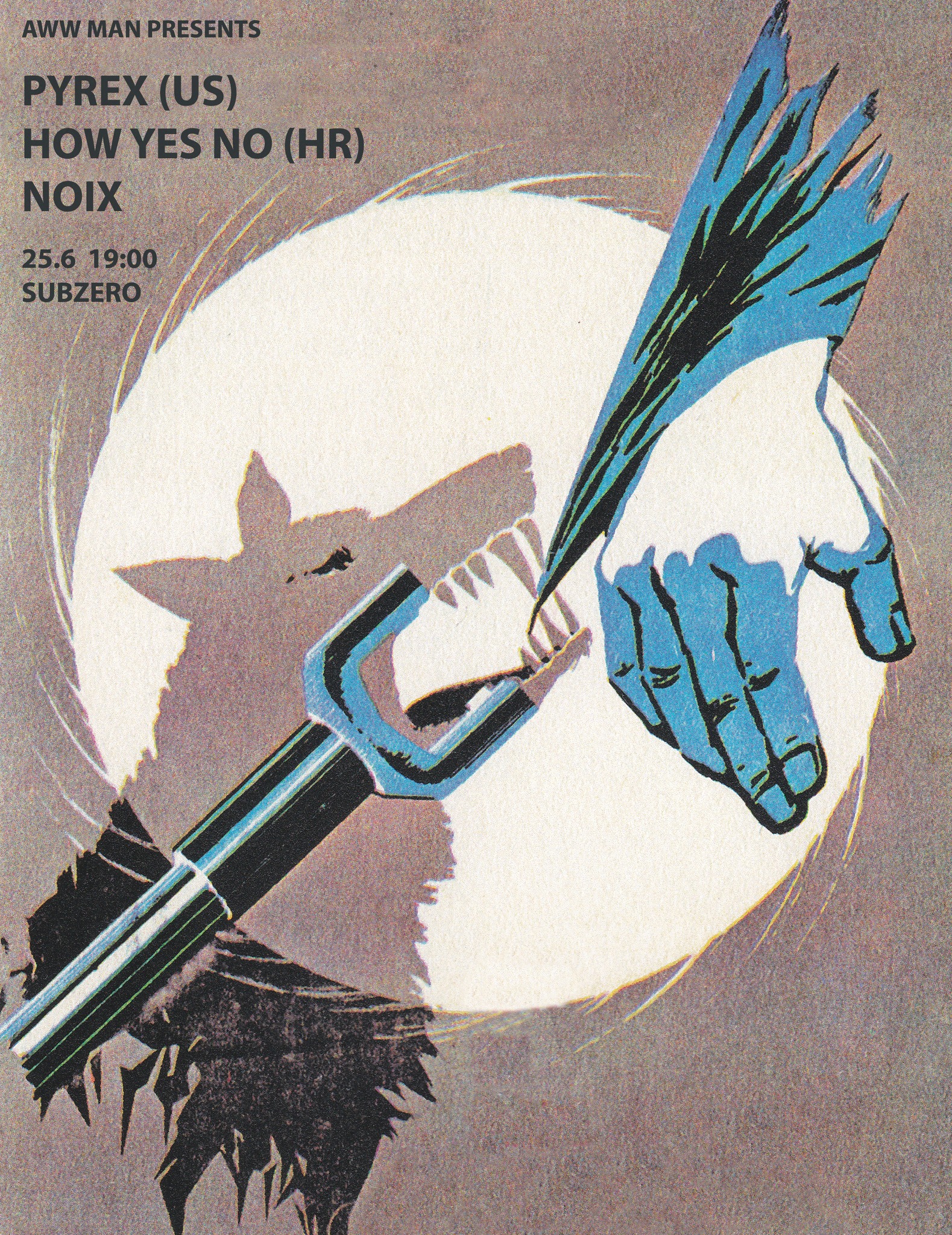 AWW MAN: Pyrex (punk US) + How Yes No (post-punk HR) + NOIX (psychedelic indie rock)