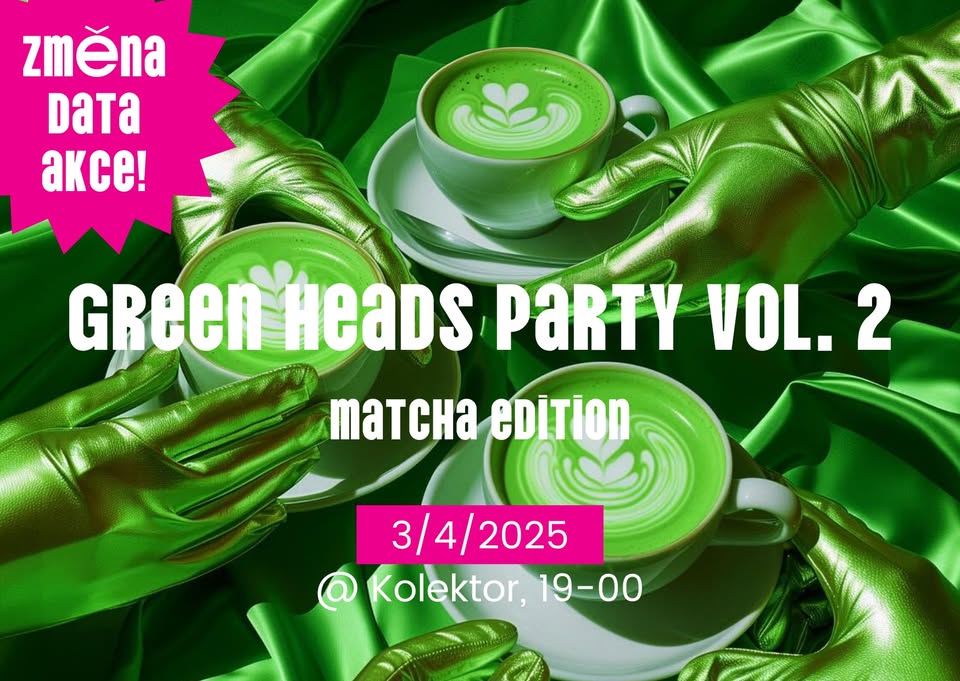 Green Heads party vol. 2, matcha edition ft. Sproud 🫛🍵🕺🏻