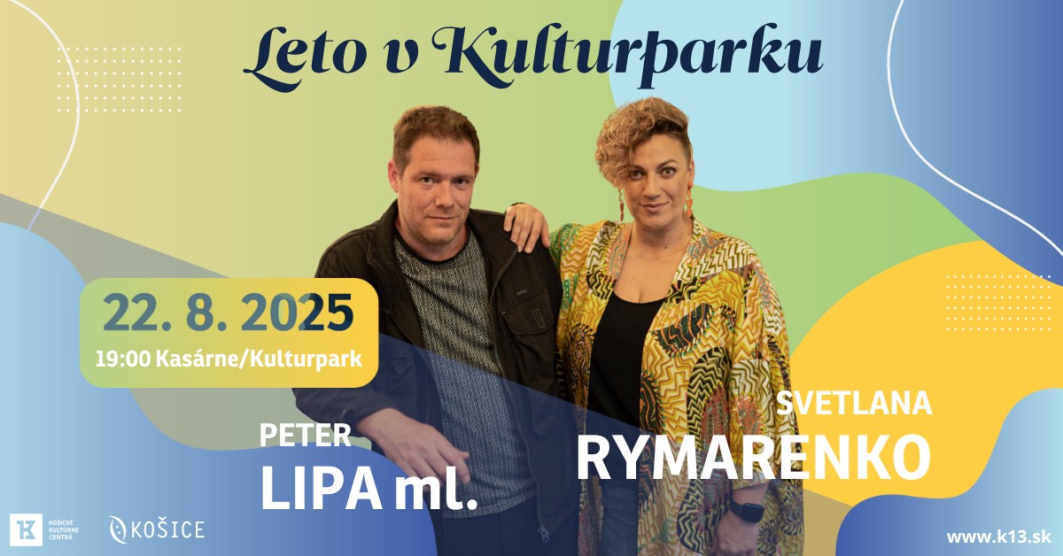 Svetlana Rymarenko & Peter Lipa ml. - Leto v Kulturparku