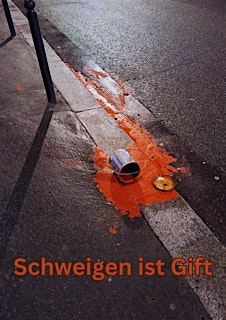 Schweigen ist Gift