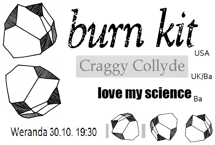 BURN KIT / CraggyCollyde / Love My Science
