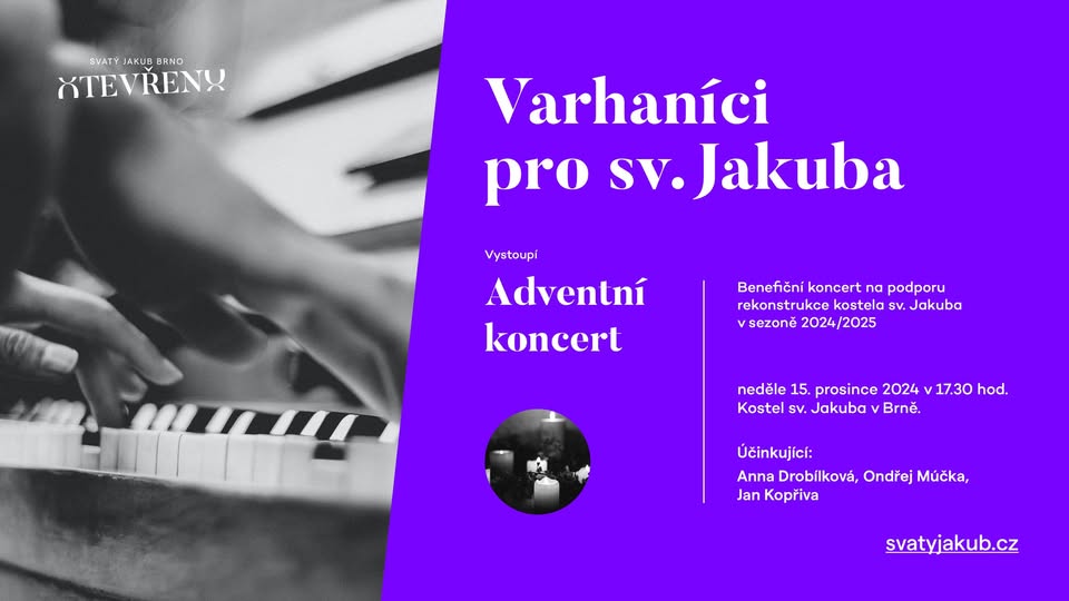Varhaníci pro sv. Jakuba - Adventní koncert u sv. Jakuba