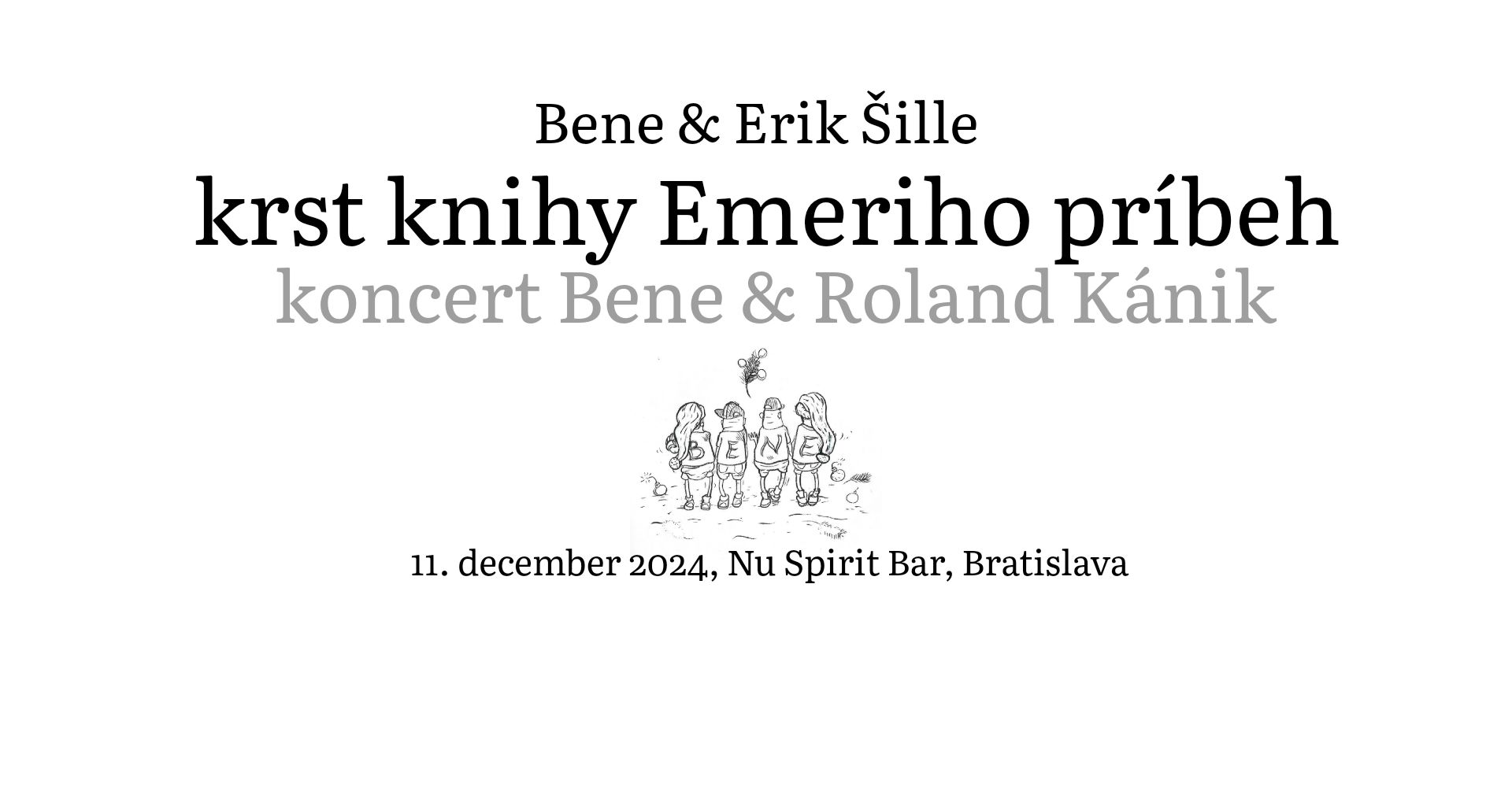 Krst knihy Emeriho príbeh + koncert Bene & Roland Kánik