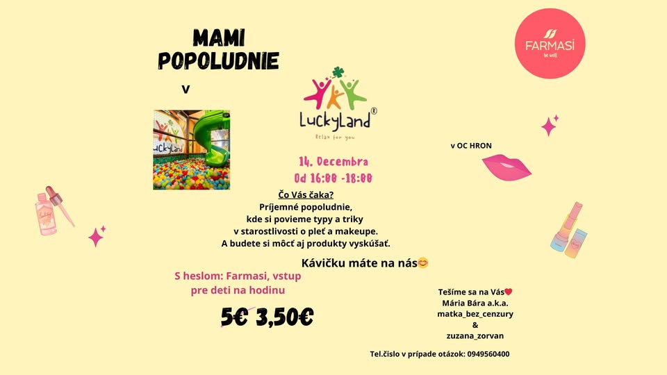 Mami popoludnie v Luckylande