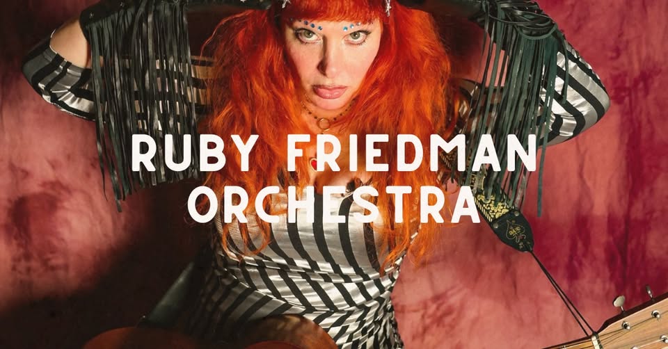 Ruby Friedman Orchestra with Tragic Lovers