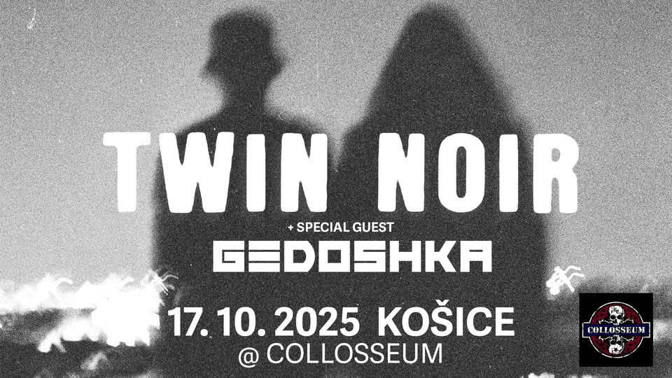 TWIN NOIR [Berlin], GEDOSHKA [Košice], POSTKOM [Humenné]