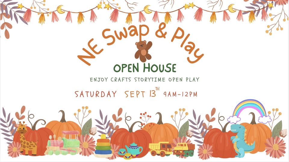 NE Swap & Play Fall Open house