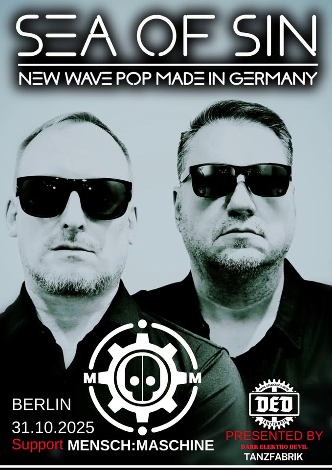 SEA OF SIN | LIVE | BERLIN 31.10.25 | SUPPORT | ⚙️ MENSCH:MASCHINE ⚙️