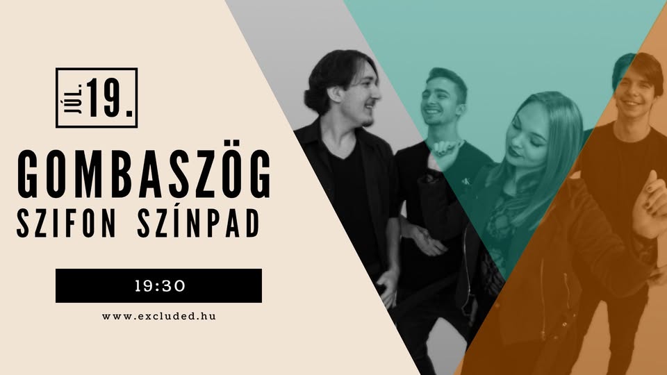 Excluded // Gombaszögi Nyári Tábor