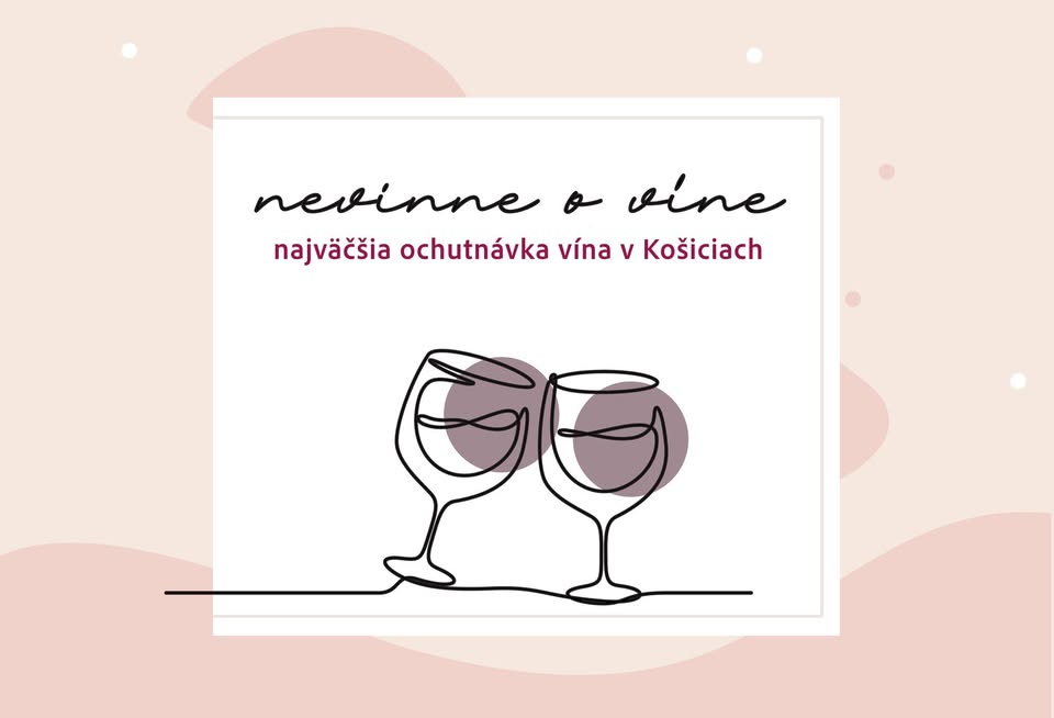 Nevinne o víne Košice
