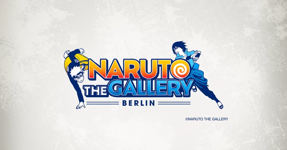 NARUTO THE GALLERY - BERLIN