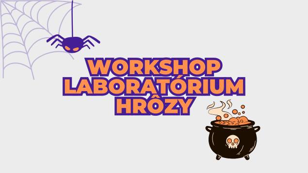 Laboratórium hrôzy doktora Van Helsinga – workshop