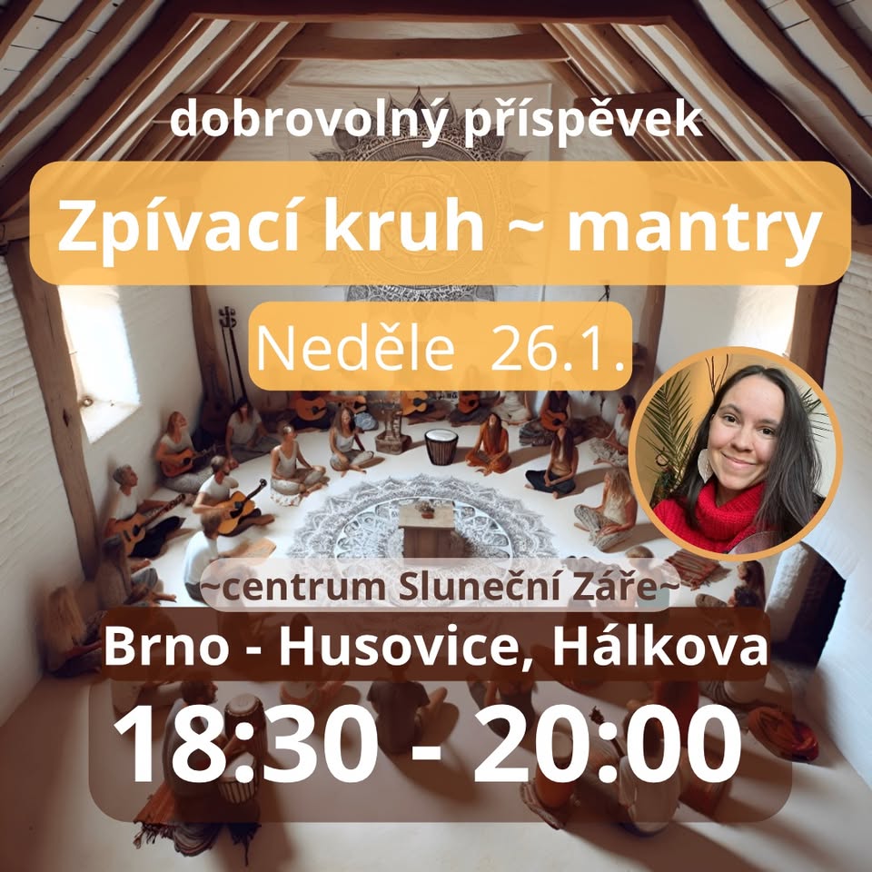 Zpívací kruh ~ mantry 26.1. ZMĚNA ČASU>>18:30-20🌀♥️