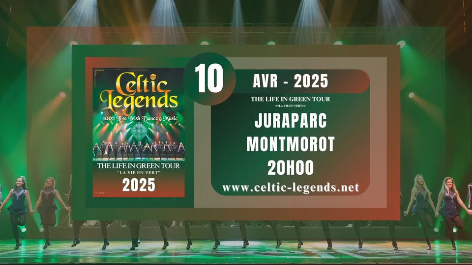 Celtic Legends - The Life In Green Tour 2025 - Montmorot