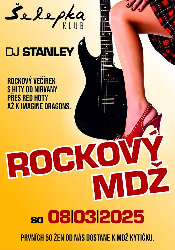 🌸 ROCKOVÝ MDŽ 🌸 Dj Stanley 🌸 Klub Šelepka - Brno 🌸
