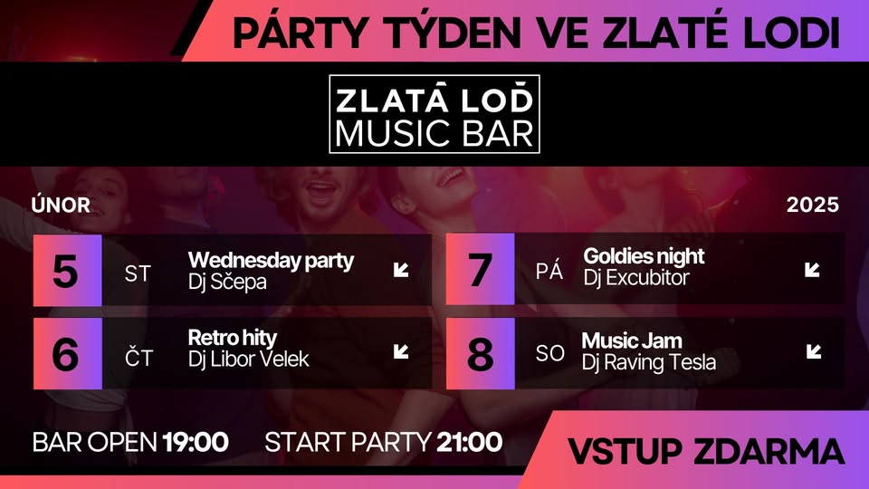 PRVNÍ SUCHÝ TÝDEN VE ZLATÉ LODI 🍹🎶 | Vstup ZDARMA | Středa až Sobota | nám. Svobody - Zlatá Loď