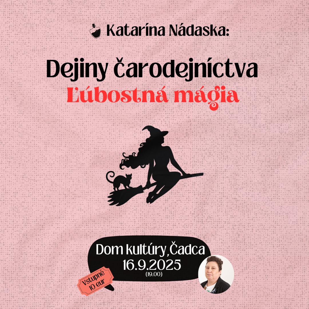 Dejiny čarodejníctva - Ľúbostná mágia | Čadca