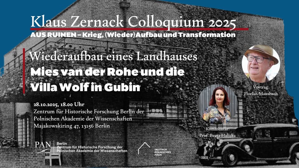 Wiederaufbau eines Landhauses. Mies van der Rohe und die Villa Wolf in Gubin