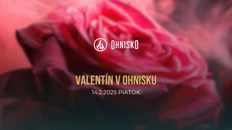 Valentín v Ohnisku