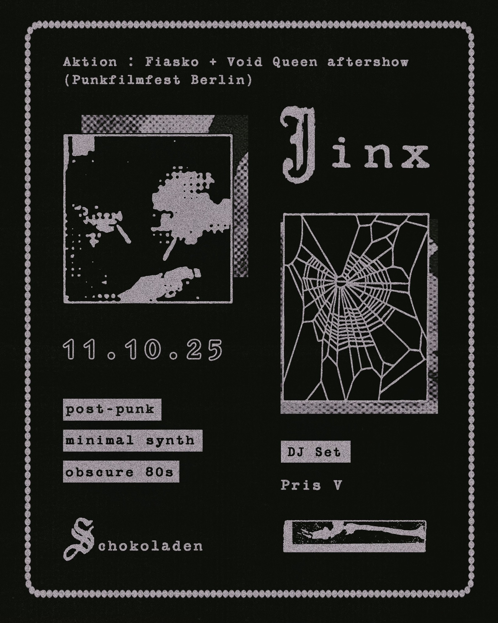 JINX @ Schokoladen [11.10]