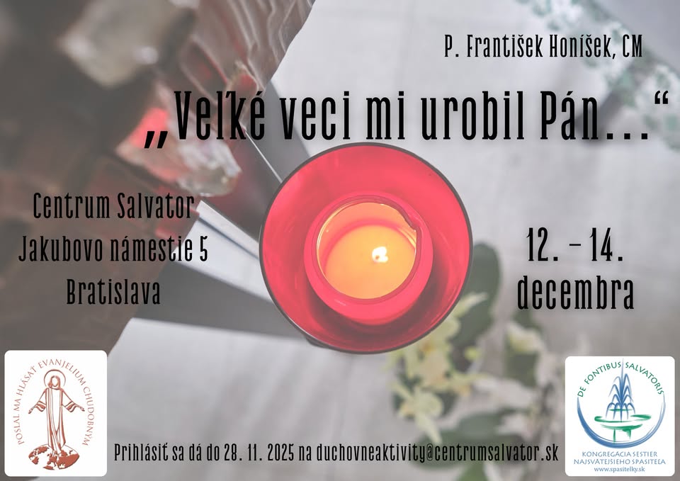 "Veľké veci mi urobil Pán..."