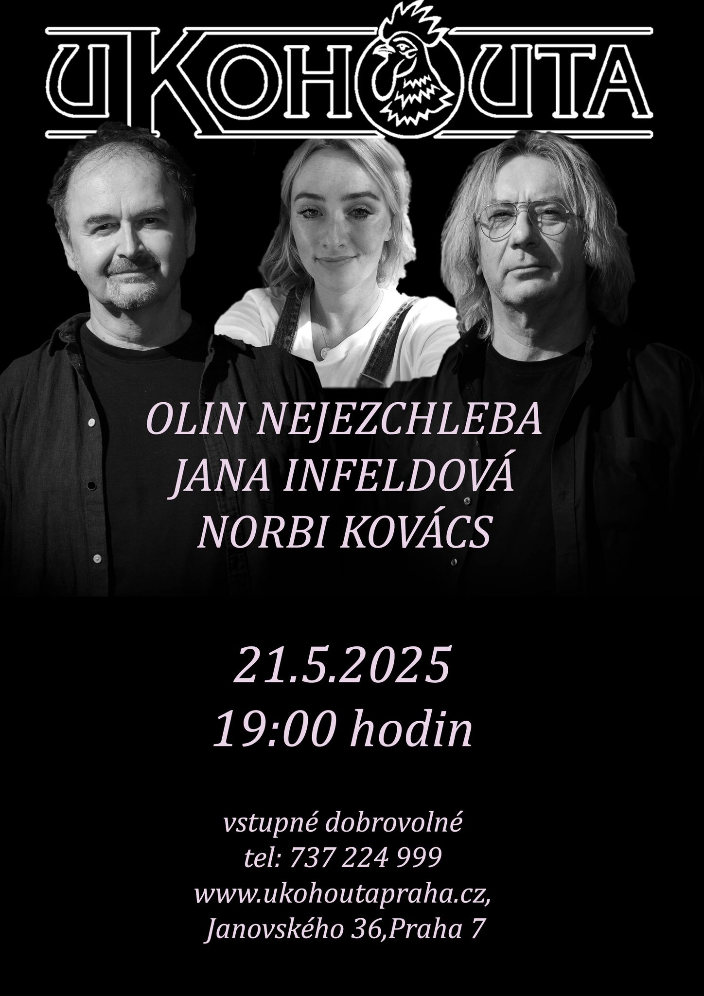 Koncert U Kohouta: Olin Nejezchleba & Jana Infeldová & Norbi Kovács