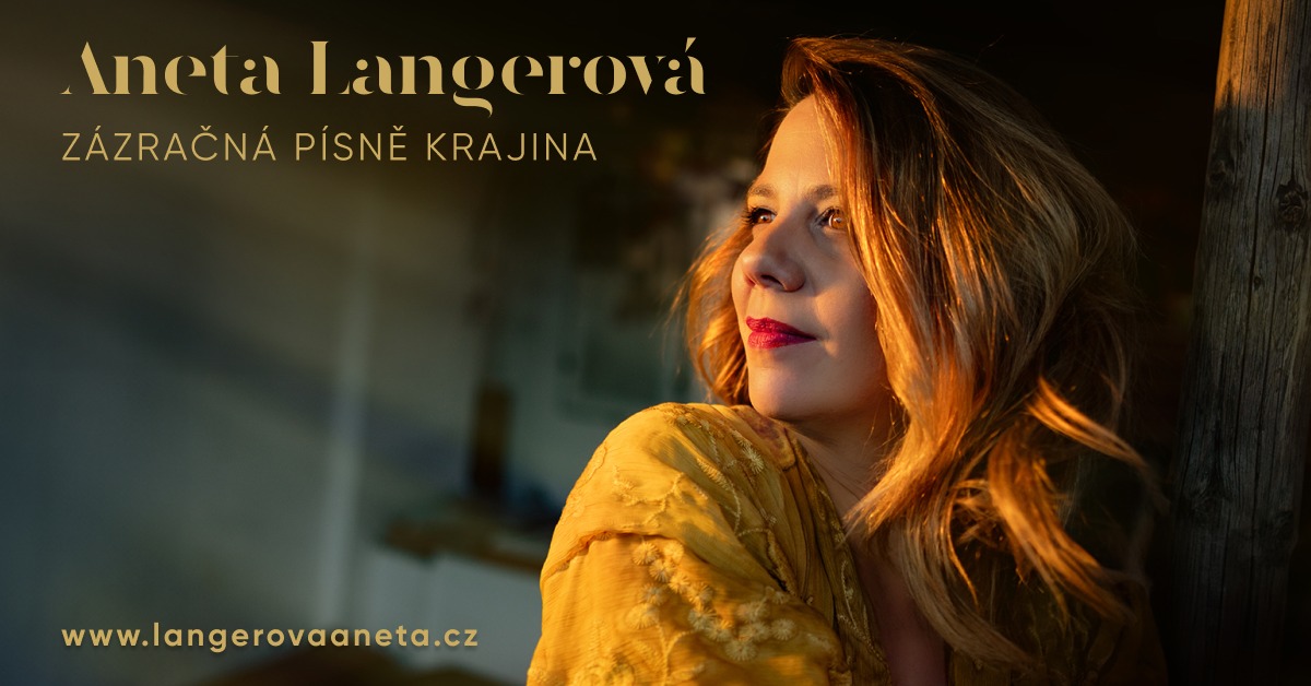 Aneta Langerová – Zázračná písně krajina | Ružomberok, KD Andreja Hlinku