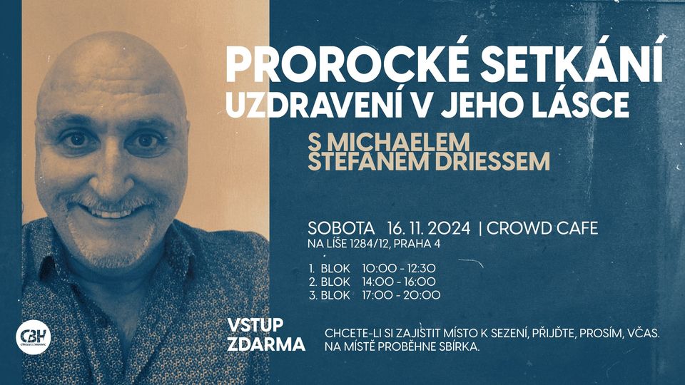 Prorocké setkání s Michaelem Stefanem Driessem