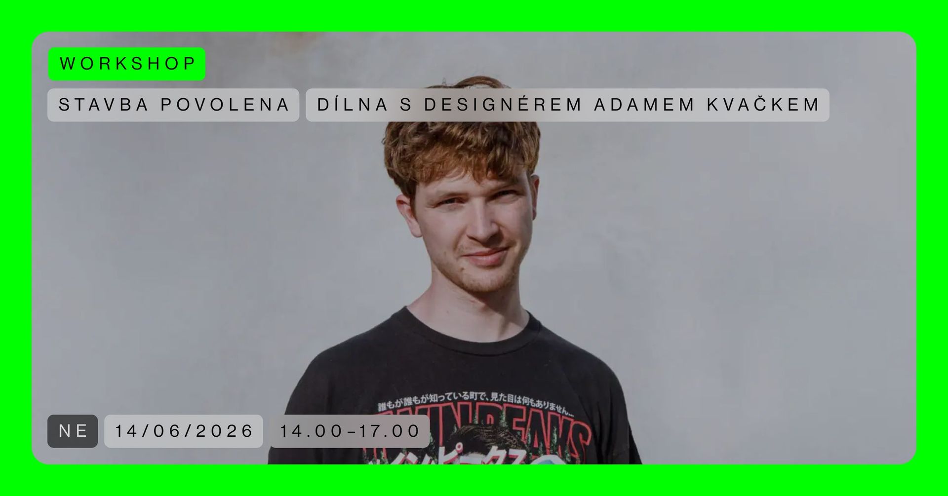 WORKSHOP 🟢 Dílna s designérem Adamem Kvačkem | Stavba povolena