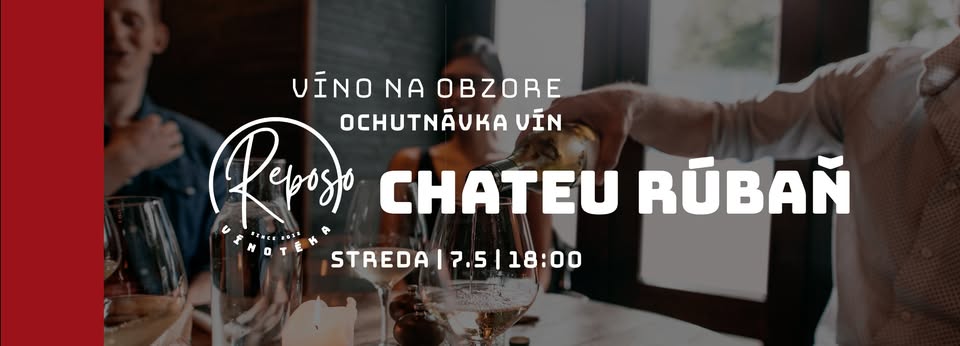 Ochunávka vín | CHATEU RUBÁŇ | 7.5.2025