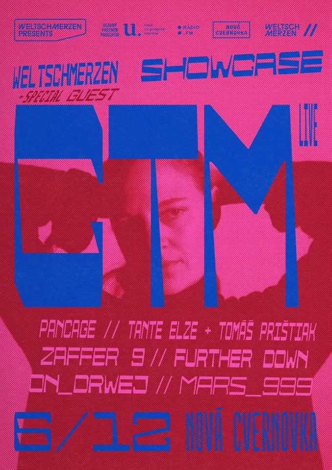 Weltschmerzen Showcase 2025 w// Special guest: CTM