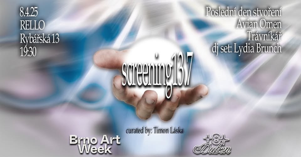 screening.13.7 - T. Láska: Poslední den stvoření, Avian Omen, Trávníkář w/ Lydia Brunch