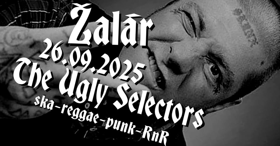 The Ugly Selectors v Žalári