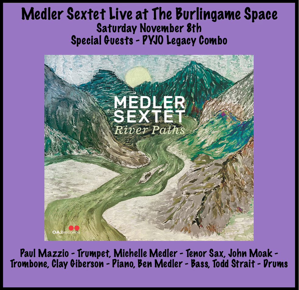 The Medler Sextet - River Paths at Bspace with guests PYJO Legacy