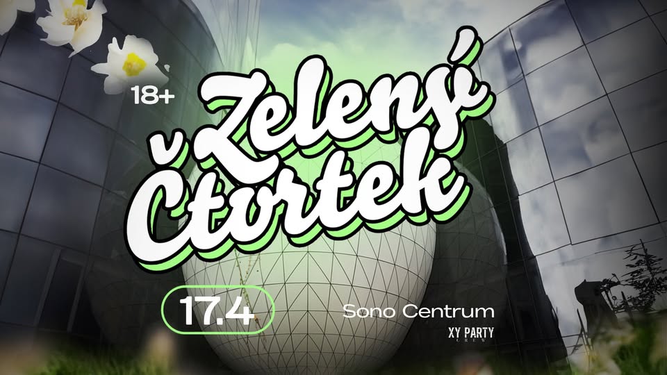 Zelený Čtvrtek v Sonu | Sono Centrum | 17.4.2025