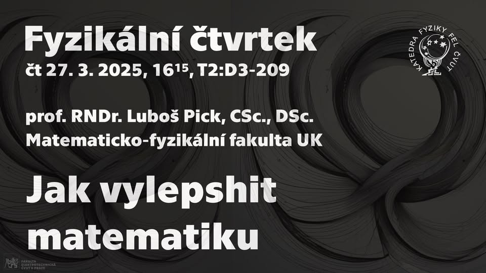 prof. L. Pick: Jak vylepshit matematiku [Fyz. čtvrtek]