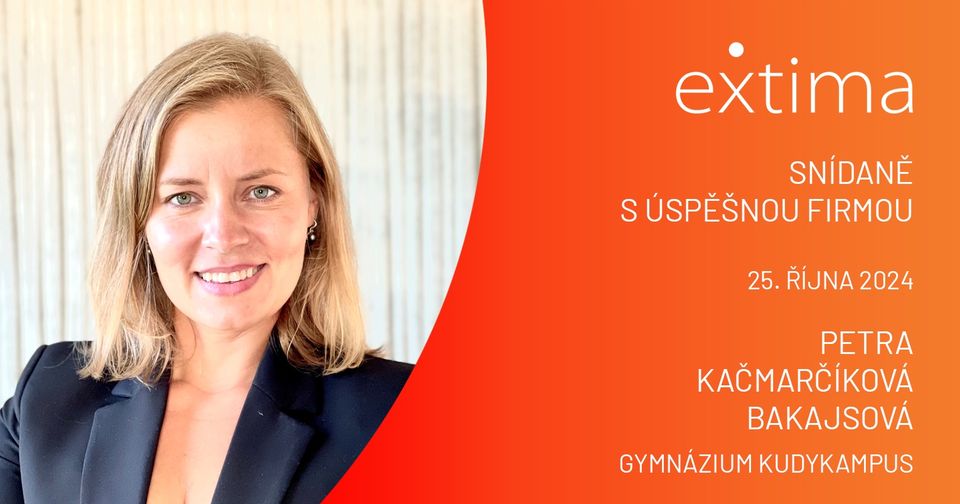 Extima CZ | Snídaně s úspěšnou firmou | Petra Kačmarčíková Bakajsová, Gymnázium KUDYKAMPUS