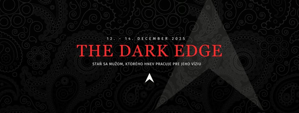 THE DARK EDGE: Staň sa mužom, ktorého hnev pracuje pre jeho víziu