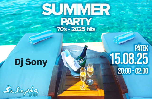 💿 SUMMER PARTY  💿 DJ Sony 💿 Šelepka klub 💿