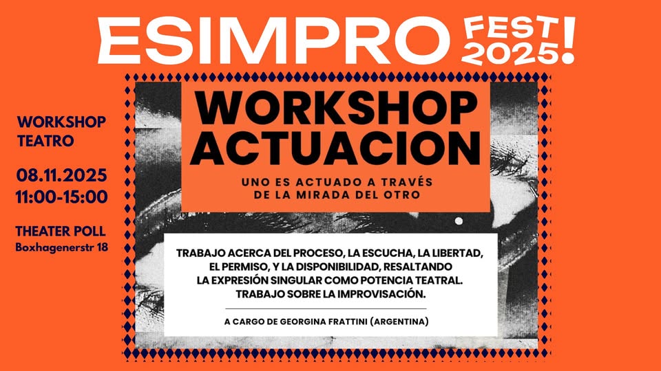 Uno es actuado a través de la mirada del otro: Workshop de Actuación