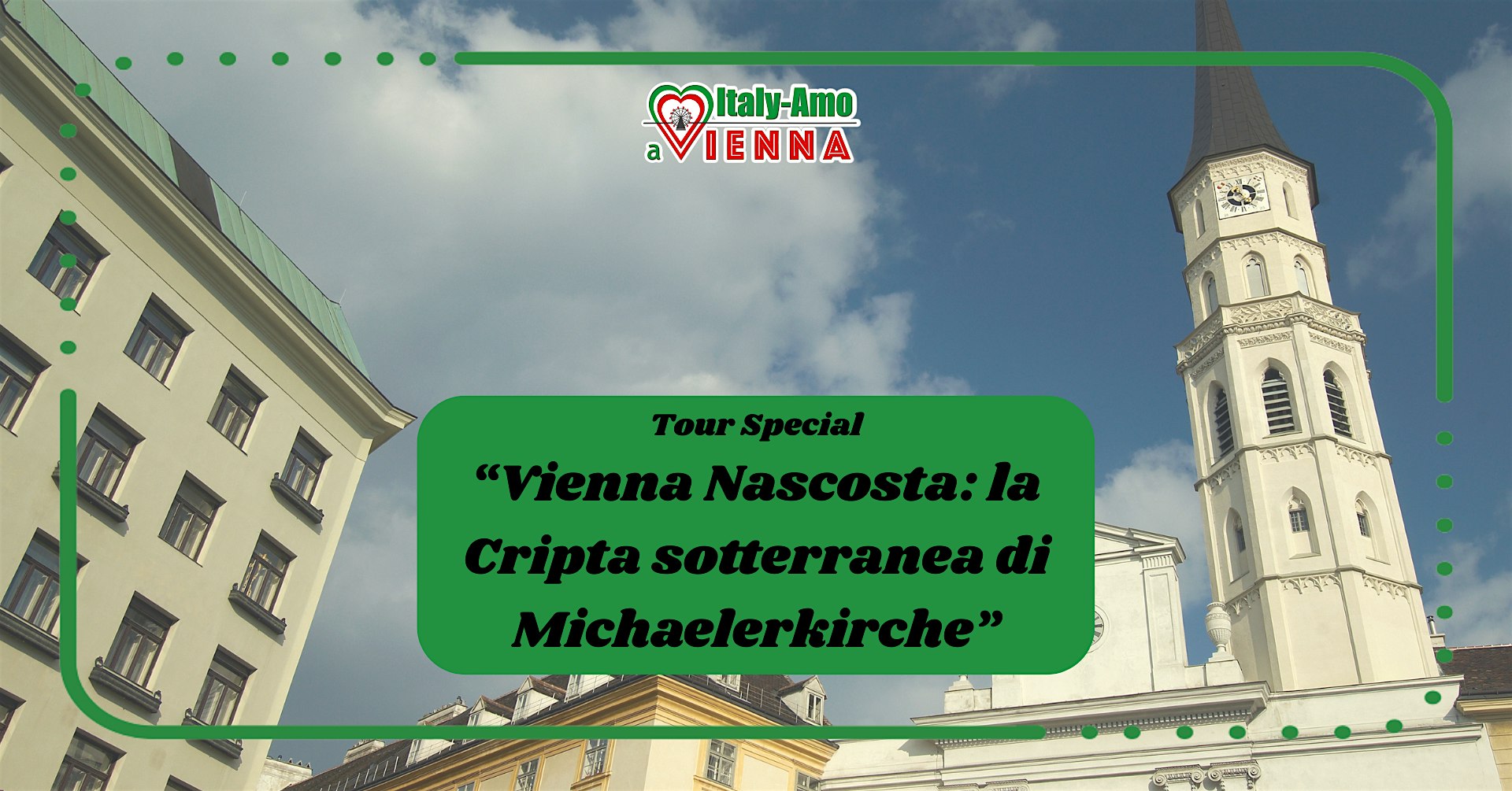 Tour Special - Vienna Nascosta: La Cripta Sotterranea della Michaelerkirche